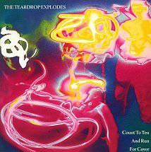 The Teardrop Explodes : Count to Ten and Run for Cover
